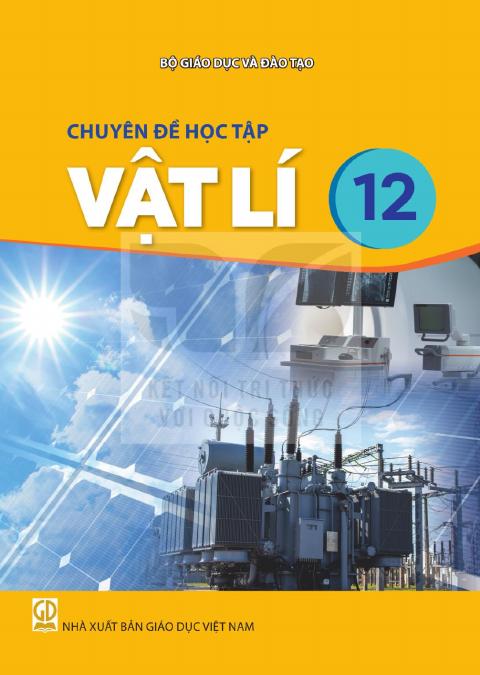 Sách giáo khoa Chuyên đề học tập Vật lí 12 - Kết nối tri thức 2026-2027